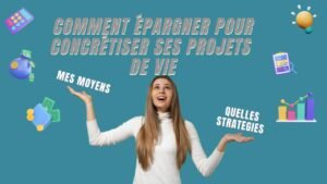 Comment épargner pour concrétiser ses projets de vie ?